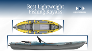 best lightweight fishing kayaks